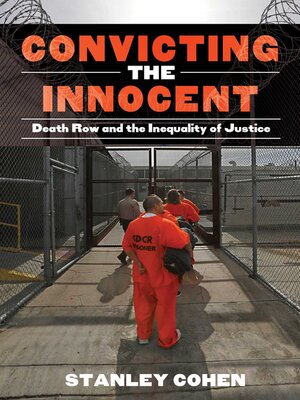 cover image of Convicting the Innocent: Death Row and America's Broken System of Justice